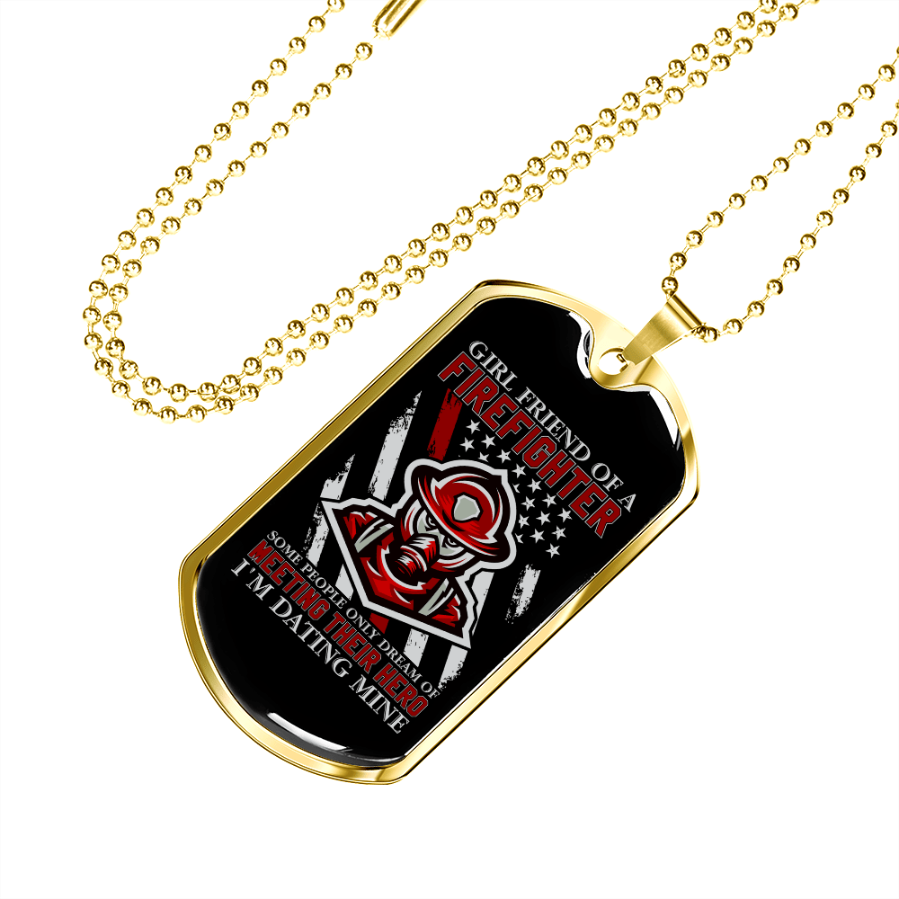 To My Girlfriend Girl Friend of a Firefighter Necklace Stainless Steel or 18k Gold Dog Tag 24" Chain - Luxury Love Messages Dog Tag Gifts For Man, Woman