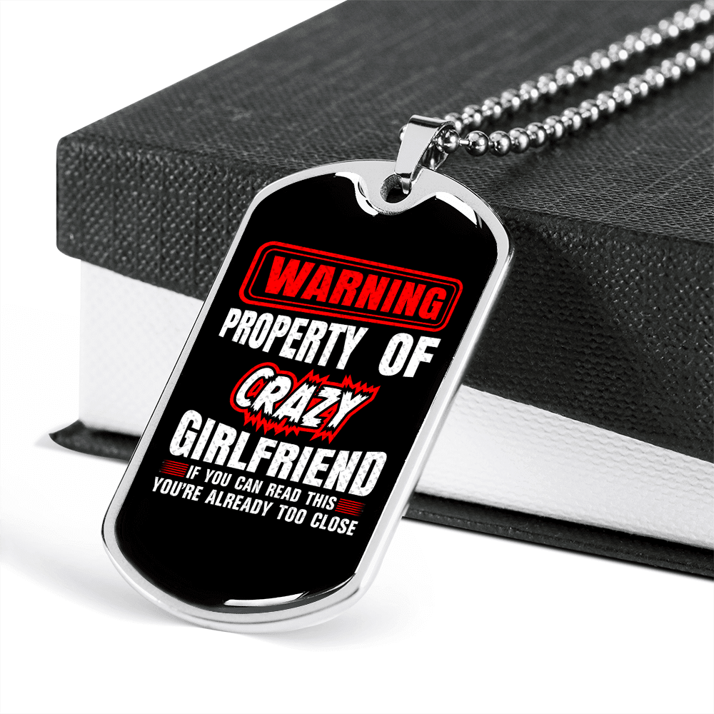 To My Girlfriend Property of Crazy Girlfriend Necklace Stainless Steel or 18k Gold Dog Tag 24" Chain - Luxury Love Messages Dog Tag Gifts For Man, Woman