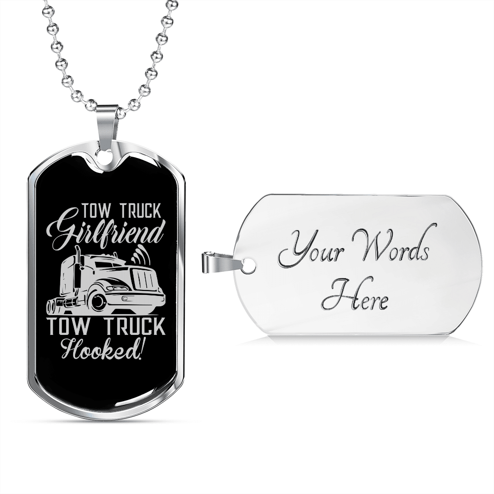 To My Girlfriend Tow Truck Girlfriend Hooked! Necklace Stainless Steel or 18k Gold Dog Tag 24" Chain - Luxury Love Messages Dog Tag Gifts For Man, Woman