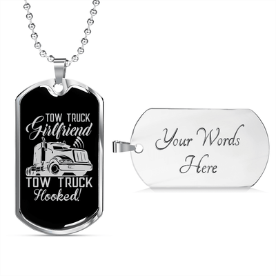 To My Girlfriend Tow Truck Girlfriend Hooked! Necklace Stainless Steel or 18k Gold Dog Tag 24" Chain - Luxury Love Messages Dog Tag Gifts For Man, Woman