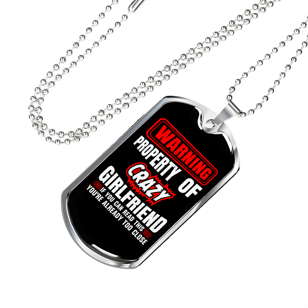 To My Girlfriend Property of Crazy Girlfriend Necklace Stainless Steel or 18k Gold Dog Tag 24" Chain - Luxury Love Messages Dog Tag Gifts For Man, Woman