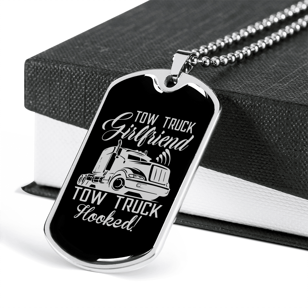 To My Girlfriend Tow Truck Girlfriend Hooked! Necklace Stainless Steel or 18k Gold Dog Tag 24" Chain - Luxury Love Messages Dog Tag Gifts For Man, Woman