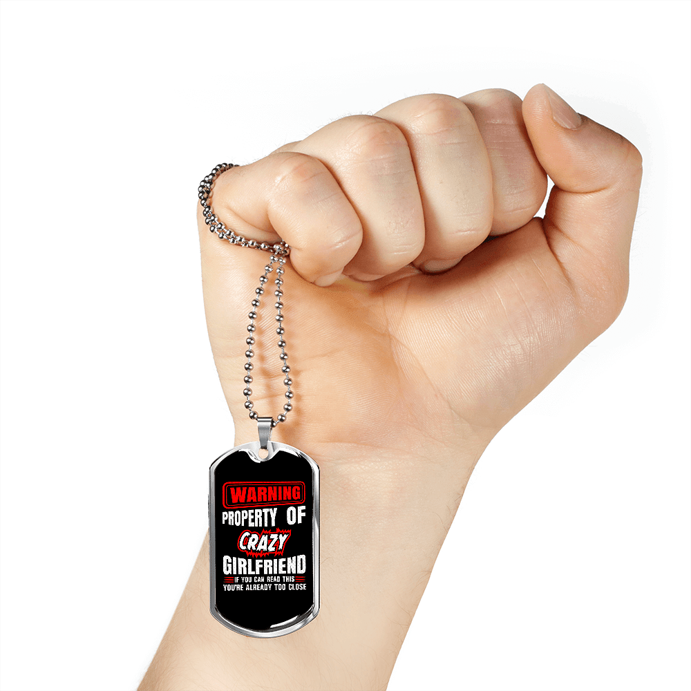 To My Girlfriend Property of Crazy Girlfriend Necklace Stainless Steel or 18k Gold Dog Tag 24" Chain - Luxury Love Messages Dog Tag Gifts For Man, Woman