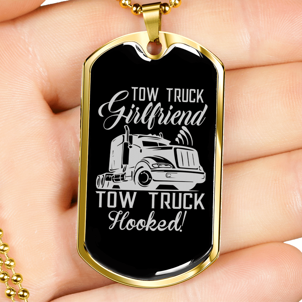 To My Girlfriend Tow Truck Girlfriend Hooked! Necklace Stainless Steel or 18k Gold Dog Tag 24" Chain - Luxury Love Messages Dog Tag Gifts For Man, Woman