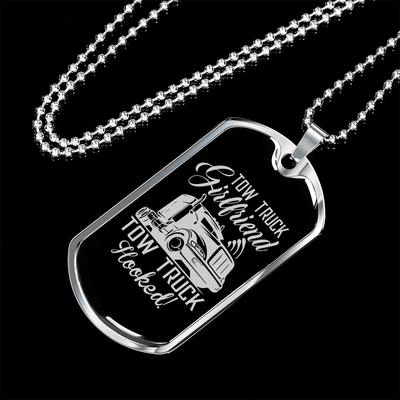 To My Girlfriend Tow Truck Girlfriend Hooked! Necklace Stainless Steel or 18k Gold Dog Tag 24" Chain - Luxury Love Messages Dog Tag Gifts For Man, Woman