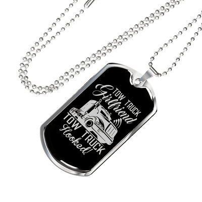 To My Girlfriend Tow Truck Girlfriend Hooked! Necklace Stainless Steel or 18k Gold Dog Tag 24" Chain - Luxury Love Messages Dog Tag Gifts For Man, Woman