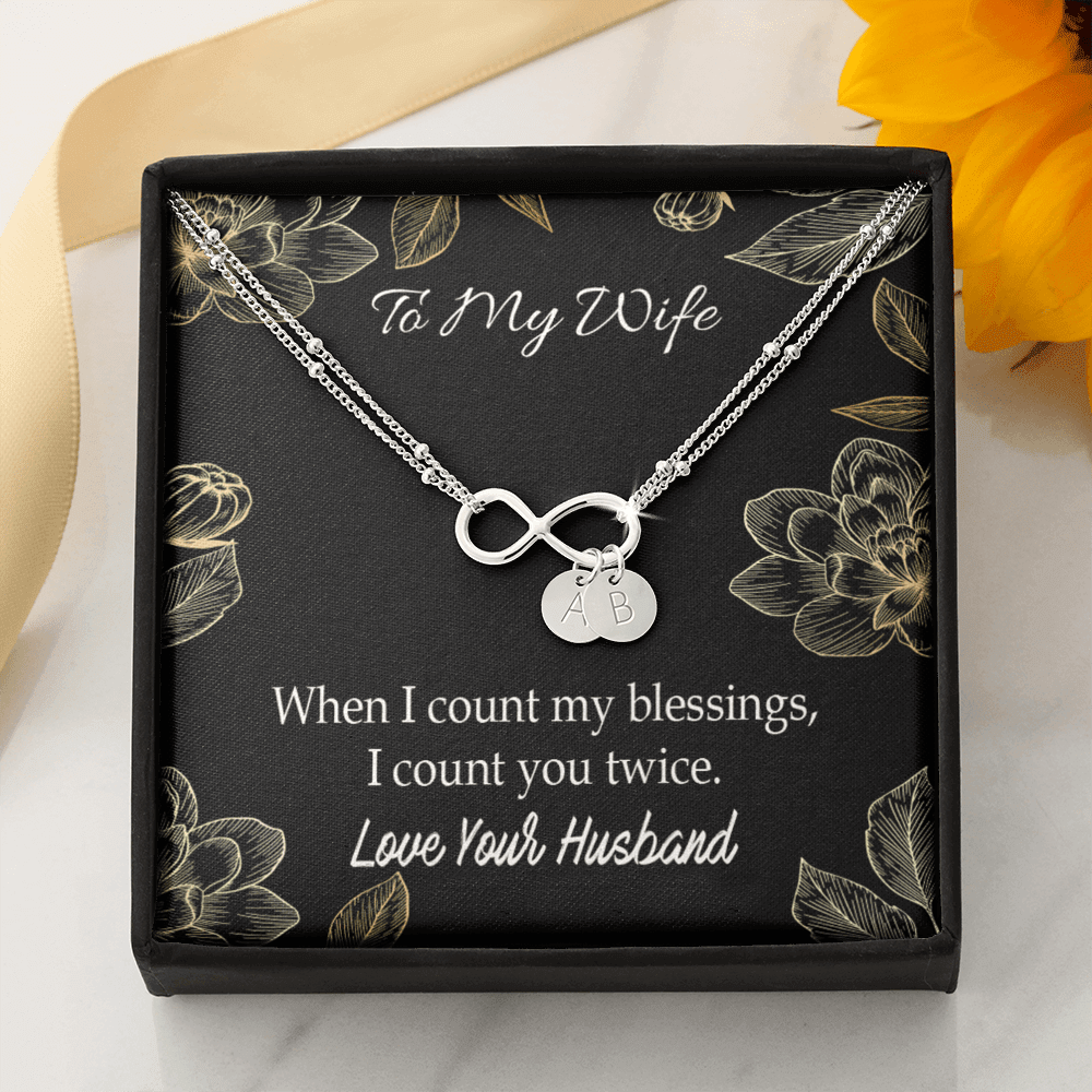 To My Wife When I Count My Blessing Infinity Bracelet With Initial Charms - Infinity Bracelet