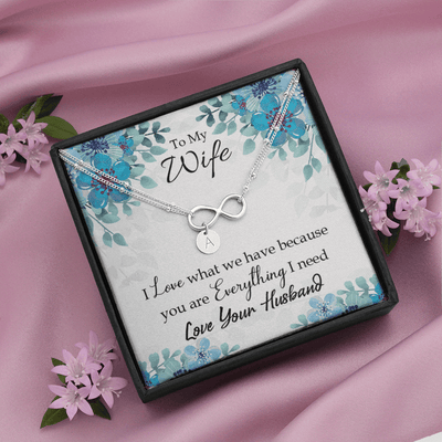 To My Wife When You Love Infinity Bracelet With Initial Charms - Infinity Bracelet
