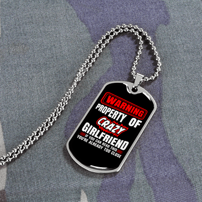 To My Girlfriend Property of Crazy Girlfriend Necklace Stainless Steel or 18k Gold Dog Tag 24" Chain - Luxury Love Messages Dog Tag Gifts For Man, Woman