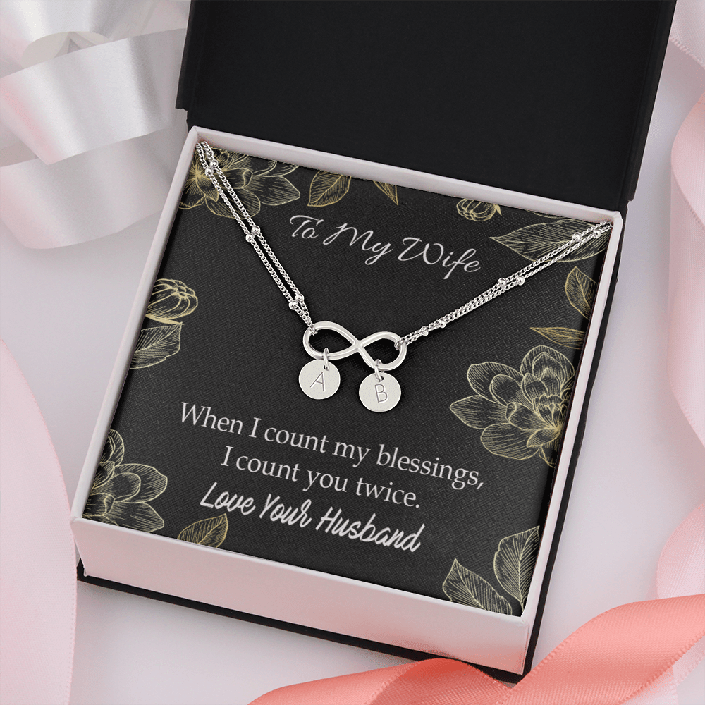 To My Wife When I Count My Blessing Infinity Bracelet With Initial Charms - Infinity Bracelet