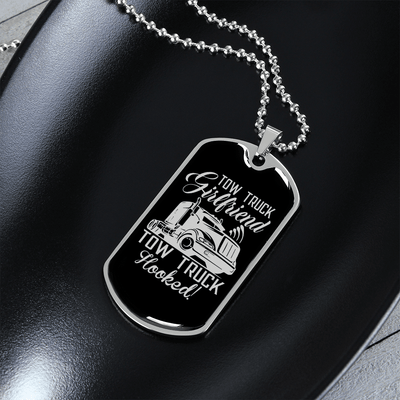 To My Girlfriend Tow Truck Girlfriend Hooked! Necklace Stainless Steel or 18k Gold Dog Tag 24" Chain - Luxury Love Messages Dog Tag Gifts For Man, Woman