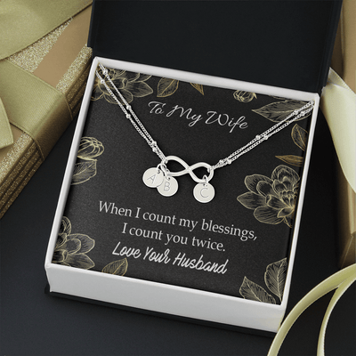 To My Wife When I Count My Blessing Infinity Bracelet With Initial Charms - Infinity Bracelet