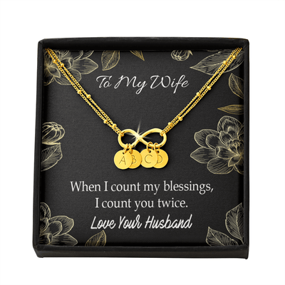 To My Wife When I Count My Blessing Infinity Bracelet With Initial Charms - Infinity Bracelet