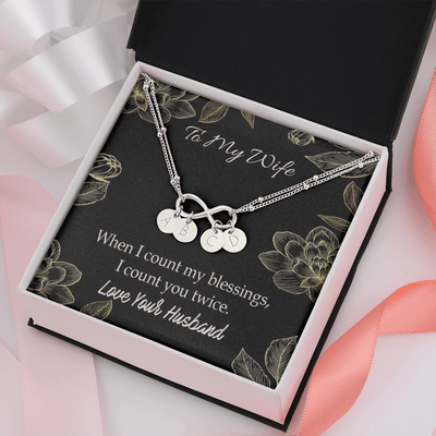 To My Wife When I Count My Blessing Infinity Bracelet With Initial Charms - Infinity Bracelet