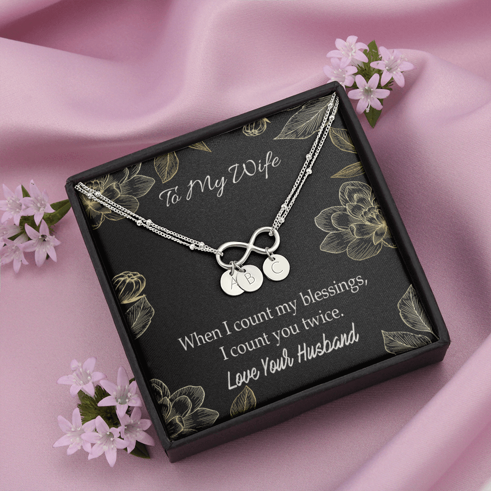 To My Wife When I Count My Blessing Infinity Bracelet With Initial Charms - Infinity Bracelet