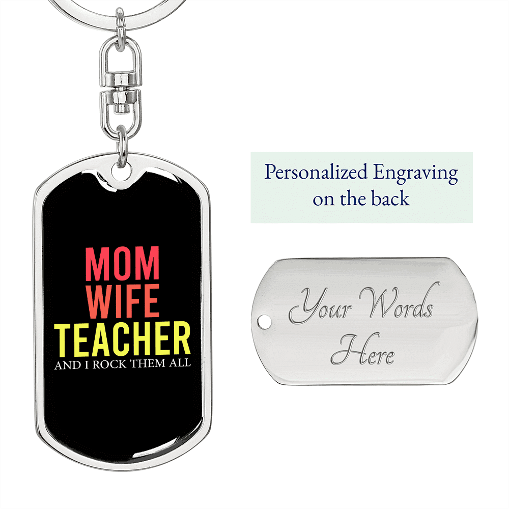 To My Wife  Mom Wife Teacher Colored in Black Keychain Stainless Steel or 18k Gold Dog Tag Keyring - Dog Tag with Swivel Keychain
