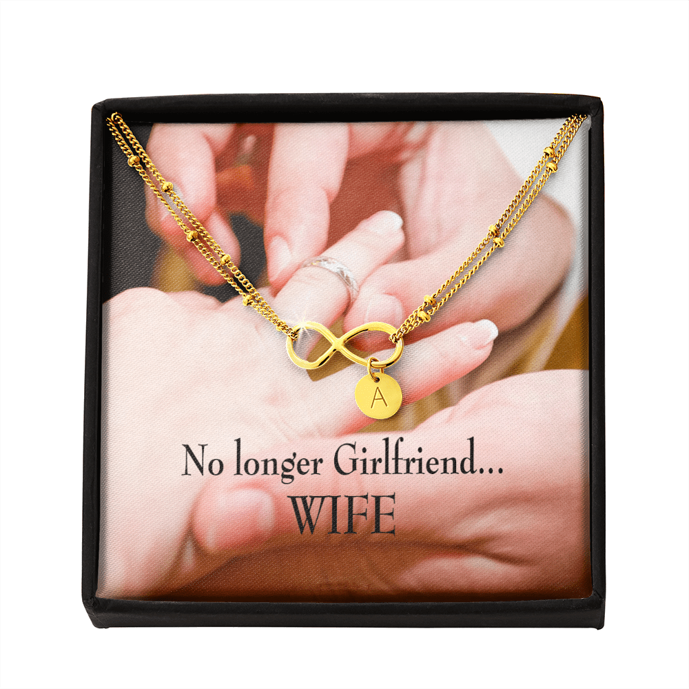 To My Future Wife No Longer Girlfriend Infinity Bracelet With Initial Charms - Infinity Bracelet