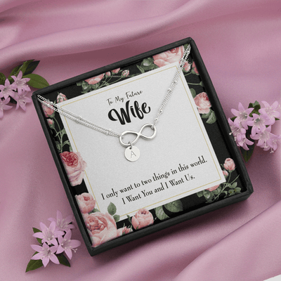 To My Wife I Want Us Infinity Bracelet With Initial Charms - Infinity Bracelet