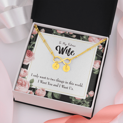 To My Wife I Want Us Infinity Bracelet With Initial Charms - Infinity Bracelet