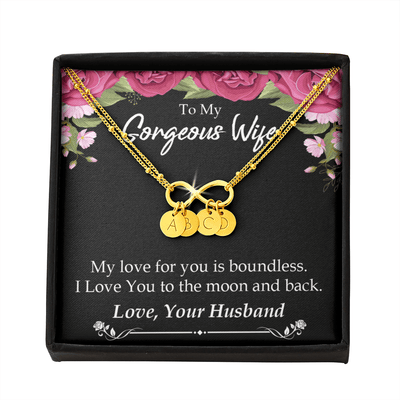 To My Wife My Love For You Is Boundless Infinity Bracelet With Initial Charms - Infinity Bracelet