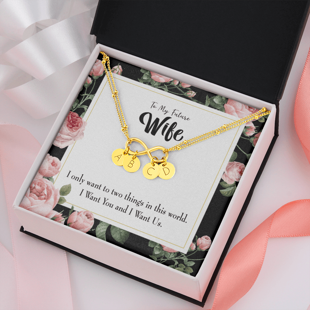 To My Wife I Want Us Infinity Bracelet With Initial Charms - Infinity Bracelet