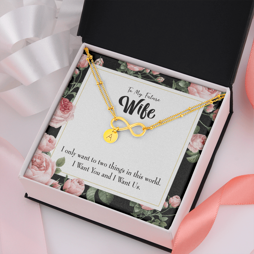 To My Wife I Want Us Infinity Bracelet With Initial Charms - Infinity Bracelet