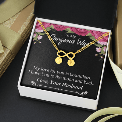 To My Wife My Love For You Is Boundless Infinity Bracelet With Initial Charms - Infinity Bracelet