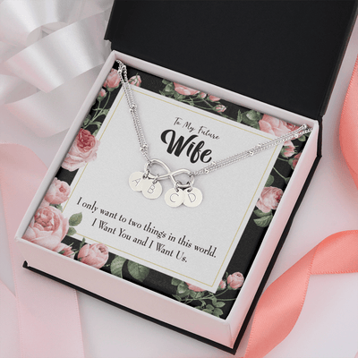 To My Wife I Want Us Infinity Bracelet With Initial Charms - Infinity Bracelet