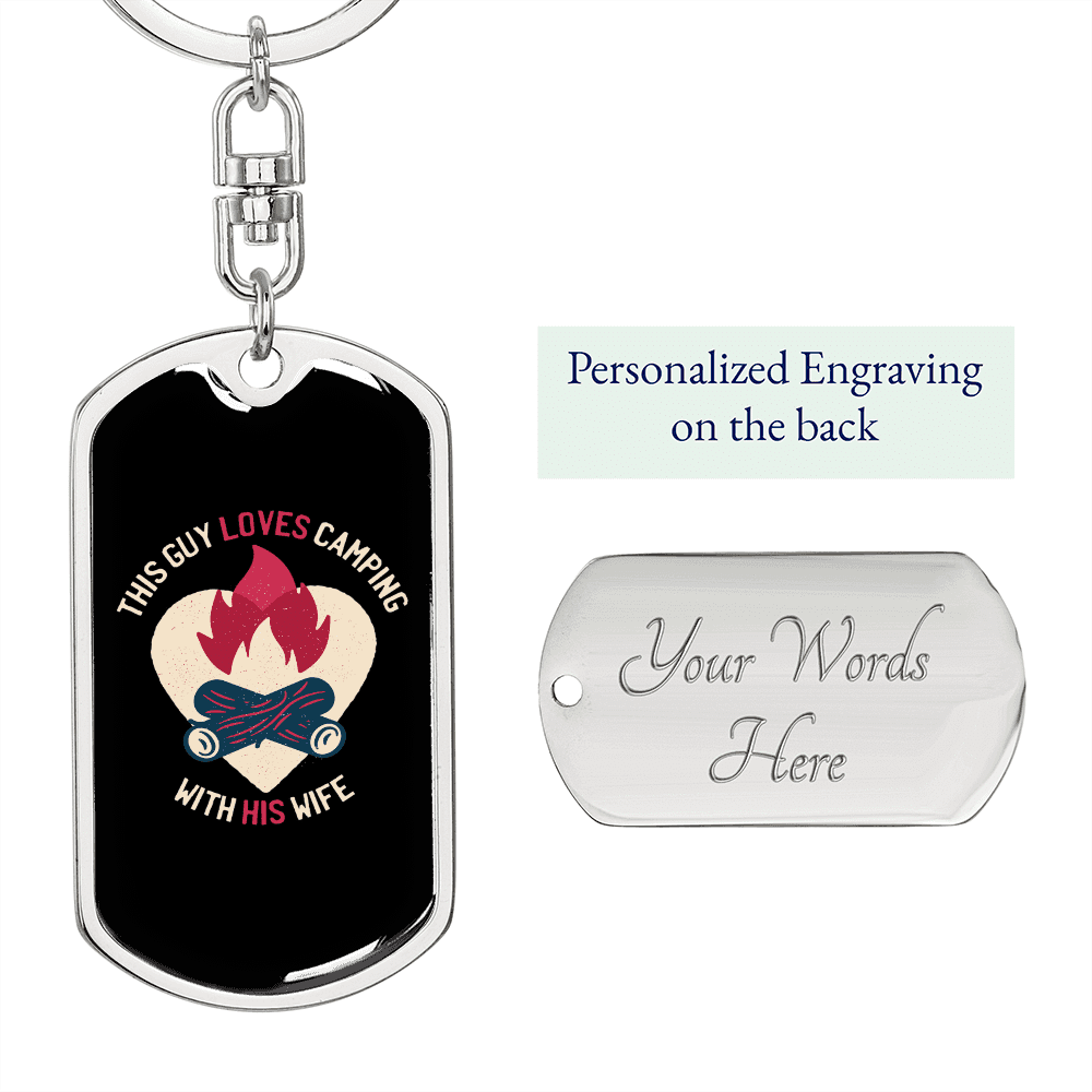 To My Wife  Guy Camping With Wife Keychain Stainless Steel or 18k Gold Dog Tag Keyring - Dog Tag with Swivel Keychain
