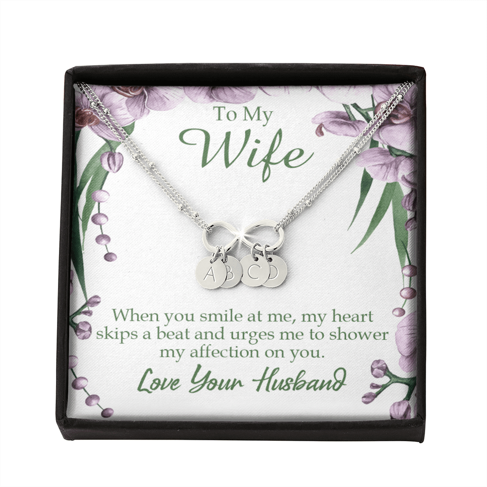 To My Wife When You Smile At Me Infinity Bracelet With Initial Charms - Infinity Bracelet