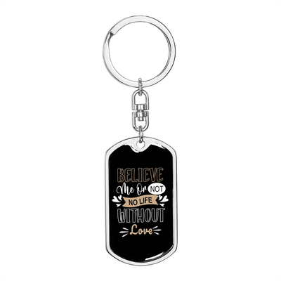 To My Wife  No Life Without Love Keychain Stainless Steel or 18k Gold Dog Tag Keyring - Dog Tag with Swivel Keychain