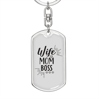 To My Wife  Wife Mom Boss Whitwe Keychain Stainless Steel or 18k Gold Dog Tag Keyring - Dog Tag with Swivel Keychain