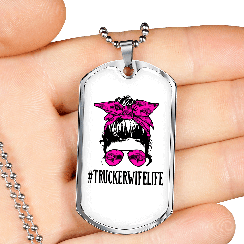 Trucker Wife Life Dog Tag Stainless Steel or 18k Gold 24" Chain - Luxury Love Messages Dog Tag Gifts For Man, Woman