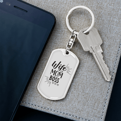 To My Wife  Wife Mom Boss Whitwe Keychain Stainless Steel or 18k Gold Dog Tag Keyring - Dog Tag with Swivel Keychain