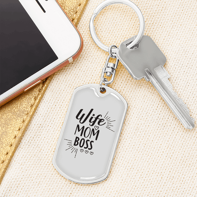 To My Wife  Wife Mom Boss Whitwe Keychain Stainless Steel or 18k Gold Dog Tag Keyring - Dog Tag with Swivel Keychain