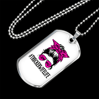 Trucker Wife Life Dog Tag Stainless Steel or 18k Gold 24" Chain - Luxury Love Messages Dog Tag Gifts For Man, Woman