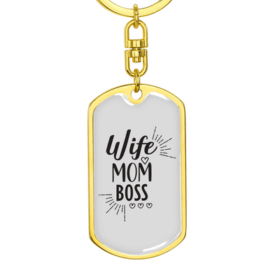 To My Wife  Wife Mom Boss Whitwe Keychain Stainless Steel or 18k Gold Dog Tag Keyring - Dog Tag with Swivel Keychain