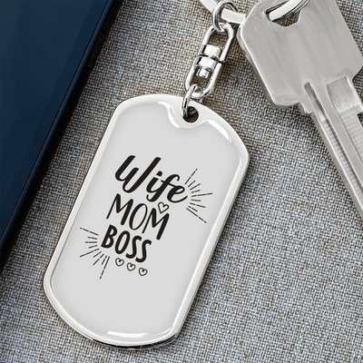 To My Wife  Wife Mom Boss Whitwe Keychain Stainless Steel or 18k Gold Dog Tag Keyring - Dog Tag with Swivel Keychain