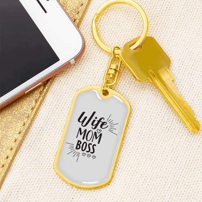 To My Wife  Wife Mom Boss Whitwe Keychain Stainless Steel or 18k Gold Dog Tag Keyring - Dog Tag with Swivel Keychain