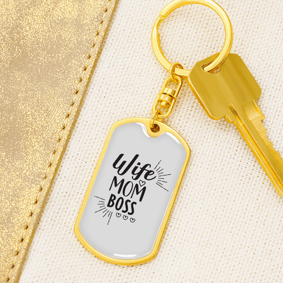 To My Wife  Wife Mom Boss Whitwe Keychain Stainless Steel or 18k Gold Dog Tag Keyring - Dog Tag with Swivel Keychain