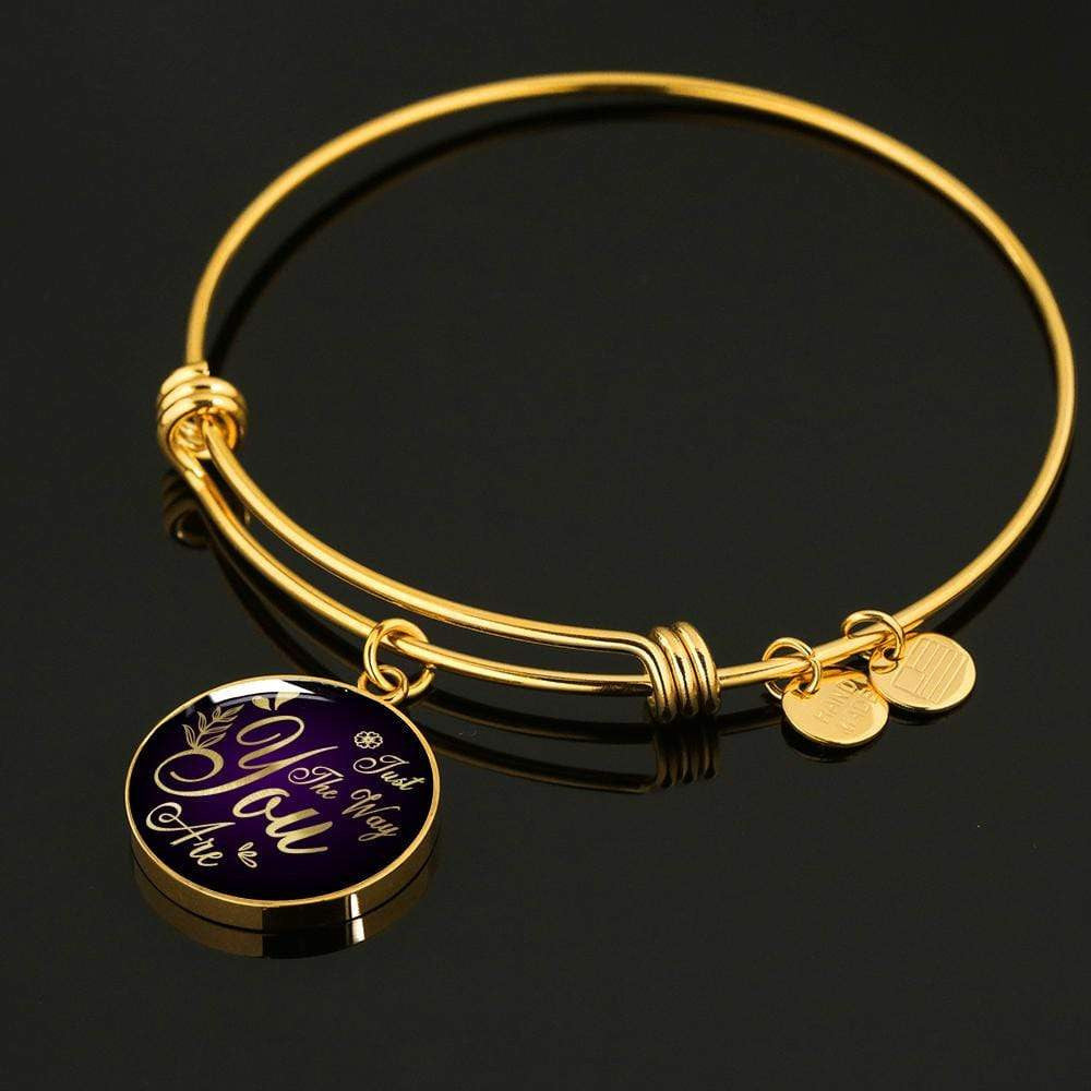 Daughter Gift Girlfriend Gift Just The Way You Are Bracelet Bracelet Stainless Steel or 18k Gold" - Luxury Circle Pendant Bangle Bracelet Meanful Gift Idea For Her/Him