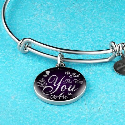 Daughter Gift Girlfriend Gift Just The Way You Are Bracelet Bracelet Stainless Steel or 18k Gold" - Luxury Circle Pendant Bangle Bracelet Meanful Gift Idea For Her/Him