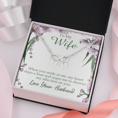 To My Wife When You Smile At Me Infinity Bracelet With Initial Charms - Infinity Bracelet