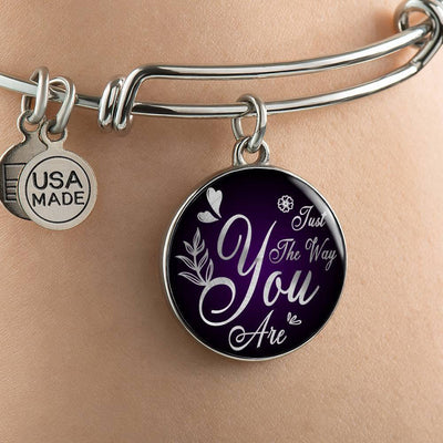Daughter Gift Girlfriend Gift Just The Way You Are Bracelet Bracelet Stainless Steel or 18k Gold" - Luxury Circle Pendant Bangle Bracelet Meanful Gift Idea For Her/Him