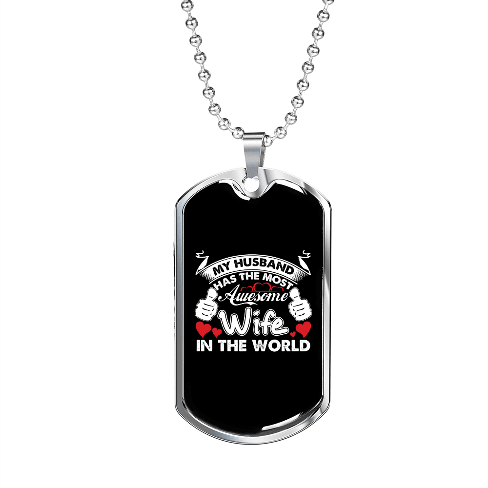 To My Husband Husband's Most Awesome Wife Necklace Stainless Steel or 18k Gold Dog Tag 24" Chain - Luxury Love Messages Dog Tag Gifts For Man, Woman