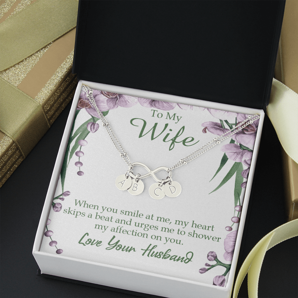 To My Wife When You Smile At Me Infinity Bracelet With Initial Charms - Infinity Bracelet