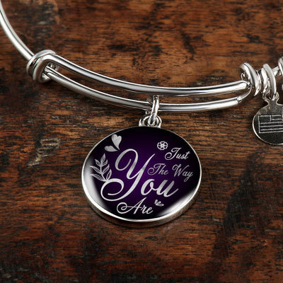 Daughter Gift Girlfriend Gift Just The Way You Are Bracelet Bracelet Stainless Steel or 18k Gold" - Luxury Circle Pendant Bangle Bracelet Meanful Gift Idea For Her/Him