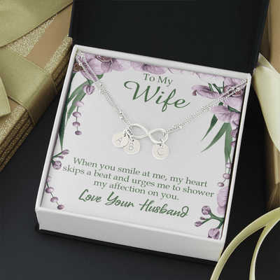 To My Wife When You Smile At Me Infinity Bracelet With Initial Charms - Infinity Bracelet