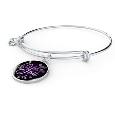 Daughter Gift Girlfriend Gift Just The Way You Are Bracelet Bracelet Stainless Steel or 18k Gold" - Luxury Circle Pendant Bangle Bracelet Meanful Gift Idea For Her/Him