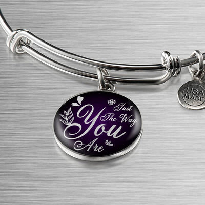 Daughter Gift Girlfriend Gift Just The Way You Are Bracelet Bracelet Stainless Steel or 18k Gold" - Luxury Circle Pendant Bangle Bracelet Meanful Gift Idea For Her/Him